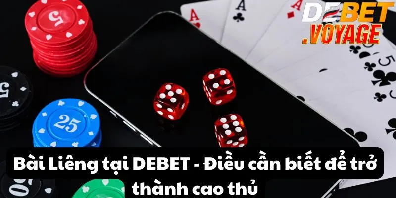Bài Liêng tại DEBET - Điều cần biết để trở thành cao thủ 9 Bài Liêng tại DEBET - Điều cần biết để trở thành cao thủ