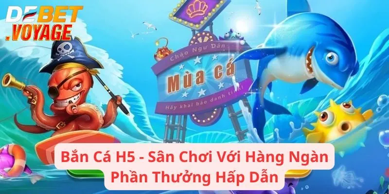 Bắn Cá H5 - Sân Chơi Với Hàng Ngàn Phần Thưởng Hấp Dẫn 1 Bắn Cá H5 - Sân Chơi Với Hàng Ngàn Phần Thưởng Hấp Dẫn