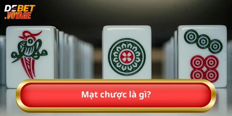 Chia Sẻ Cách Đánh Mạt Chược Luôn Thắng Cho Bet Thủ  2 Mạt chược là gì?