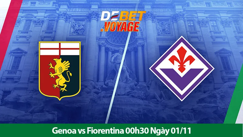 Soi Kèo Bóng Đá Hôm Nay Genoa vs Fiorentina 00h30 Ngày 01/11 9 Soi Kèo Bóng Đá Hôm Nay Genoa vs Fiorentina 00h30 Ngày 01/11