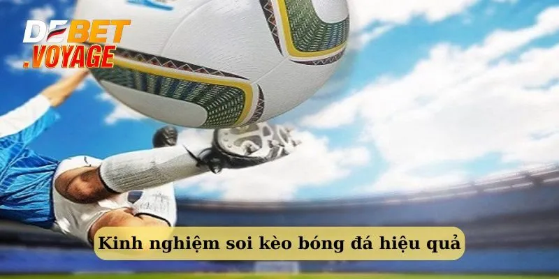 Kinh nghiệm soi kèo bóng đá tất thắng từ cao thủ Debet 2 Chia sẻ bí quyết giúp soi kèo bóng đá hiệu quả