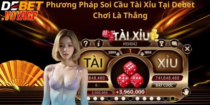 Phương Pháp Soi Cầu Tài Xỉu Tại Debet Chơi Là Thắng 5 Phương Pháp Soi Cầu Tài Xỉu Tại Debet Chơi Là Thắng