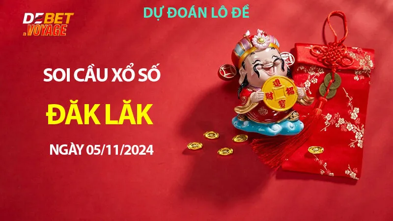Soi dàn lô đề XS Đăk Lăk 05/11/2024 – Chốt đề chuẩn cùng Link vào debet 9 Soi dàn lô đề XS Đăk Lăk 05/11/2024 – Chốt đề chuẩn cùng Link vào debet